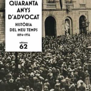 QUARANTA ANYS D ADVOCAT
				 (edición en catalán)
