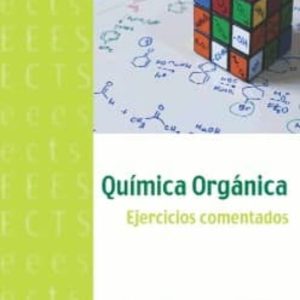 QUIMICA ORGANICA - EJERCICIOS COMENTADOS