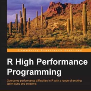 R HIGH PERFORMANCE PROGRAMMING
				 (edición en inglés)
