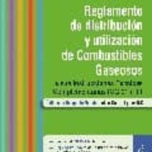 REGLAMENTO TECNICO DE DISTRIBUCION Y UTILIZACION DE COMBUSTIBLES Y SUS INSTRUCCIONES TECNICAS COMPLEMENTARIAS: IGC 01 A 11