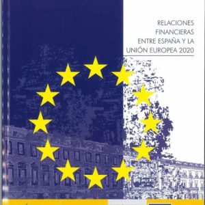 RELACIONES FINANCIERAS ENTRE ESPAÑA Y LA UNION EUROPEA
