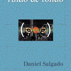 RUIDO DE FONDO
				 (edición en gallego)