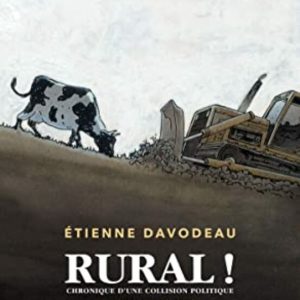 RURAL !: CHRONIQUE D UNE COLLISION POLITIQUE (BANDES DESSINÉES)
				 (edición en francés)