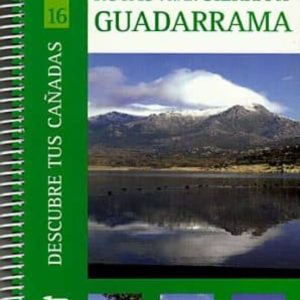 RUTAS POR LA SIERRA DE GUADARRAMA (COL. DESCUBRE TUS CAÑADAS Nº 1 6)