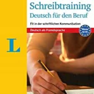 SCHREIBTRAINING DEUTSCH FUR DEN BERUF
				 (edición en alemán)