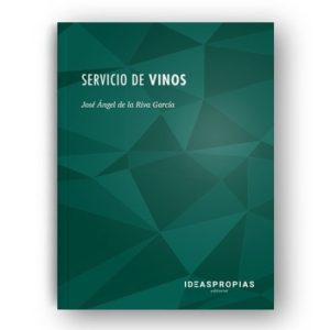 SERVICIO DE VINOS: ELABORACION CATA CONSERVACION Y NORMAS GENERAL ES DE SERVICIO