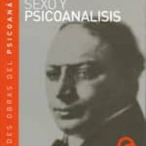 SEXO Y PSICOANALISIS: GRANDES OBRAS DEL PSICOANALISIS (INCLUYE DV D)