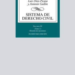 SISTEMA DE DERECHO CIVIL (VOL. IV) (TOMO 2): DERECHO DE SUCESIONES (12ª ED.)