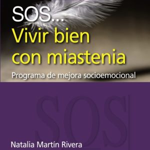 SOS VIVIR BIEN CON MIASTENIA: PROGRAMA DE MEJORA SOCIOEMOCIONAL
