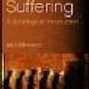 SUFFERING: A SOCIOLOGICAL INTRODUCTION
				 (edición en inglés)