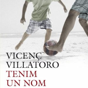 TENIM UN NOM (PREMI RAMON LLULL 2010)
				 (edición en catalán)