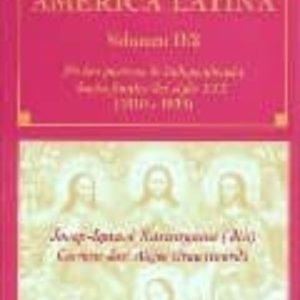 TEOLOGIA EN AMERICA LATINA II/2: DE LAS GUERRAS DE INDEPENDENCIA HASTA FINALES DEL SIGLO 1810-1899