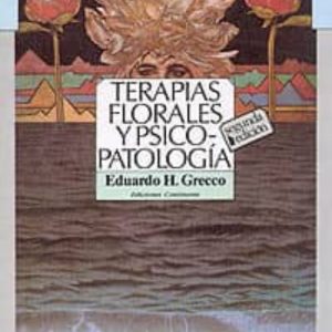 TERAPIAS FLORALES Y PSICO-PATOLOGIA