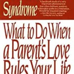 THE EMOTIONAL INCEST SYNDROME: WHAT TO DO WHEN A PARENT S LOVE RULES YOUR LIFE
				 (edición en inglés)