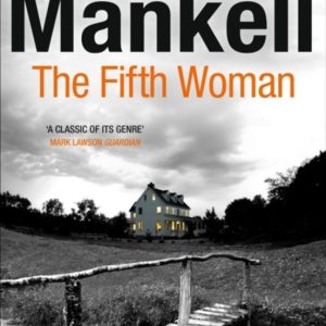 THE FIFTH WOMAN: KURT WALLANDER
				 (edición en inglés)