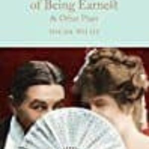THE IMPORTANCE OF BEING EARNEST & OTHER PLAYS
				 (edición en inglés)
