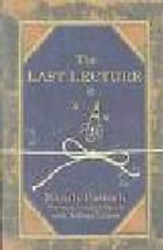 THE LAST LECTURE
				 (edición en inglés)