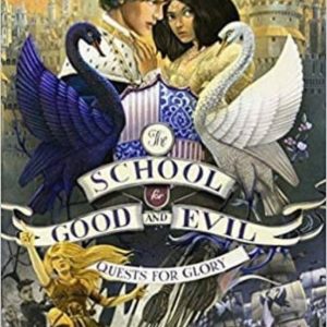 THE SCHOOL FOR GOOD AND EVIL #4: QUESTS FOR GLORY
				 (edición en inglés)