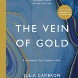 THE VEIN OF GOLD : A JOURNEY TO YOUR CREATIVE HEART
				 (edición en inglés)
