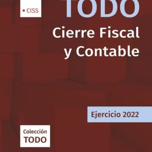 TODO CIERRE FISCAL Y CONTABLE. EJERCICIO 2022