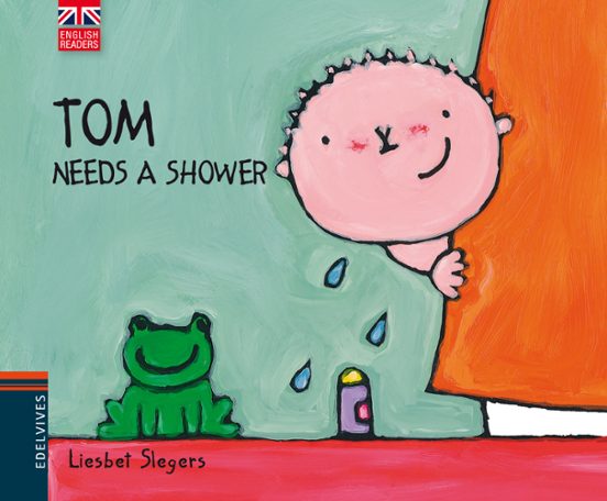 TOM NEEDS A SHOWER
				 (edición en inglés)