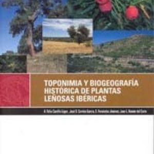 TOPONIMIA Y BIOGEOGRAFIA HISTORICA DE PLANTAS LEÑOSAS IBERICAS