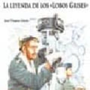 U-BOOTE: LA LEYENDA DE LOS LOBOS GRISES