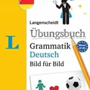 ÜBUNGSBUCH GRAMMATIK DEUTSCH BILD FÜR BILD
				 (edición en alemán)