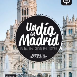 UN DIA EN MADRID (ESPAÑOL LENGUA EXTRANJERA - ELE) (NIVEL A1)