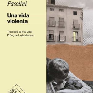 UNA VIDA VIOLENTA
				 (edición en catalán)