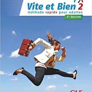 VITE ET BIEN 2 - NIVEAU B1 - LIVRE + CD - 2EME ED.
				 (edición en francés)