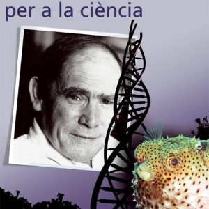 VIURE PER A LA CIENCIA: LES APORTACIONS D UN BIOLEG EXCEPCIONAL P REMI NOBEL 2002
				 (edición en catalán)