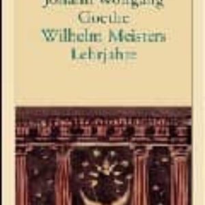 WILHELM MEISTERS LEHRJAHRE
				 (edición en alemán)