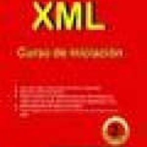 XML: CURSO DE INICIACION (2ª ED.)