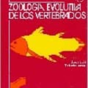 ZOOLOGIA EVOLUTIVA DE LOS VERTEBRADOS