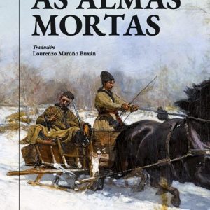 AS ALMAS MORTAS
				 (edición en gallego)