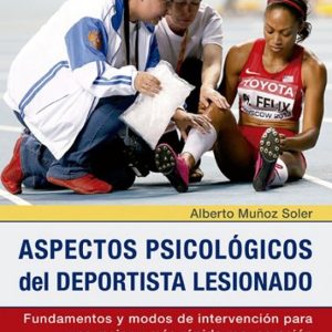 ASPECTOS PSICOLÓGICOS DEL DEPORTISTAS LESIONADO