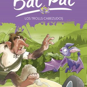 BAT PAT 9: LOS TROLLS CABEZUDOS
