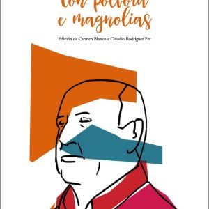 CON POLVORA E MAGNOLIAS
				 (edición en gallego)