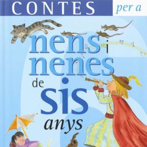 CONTES PER A NENS I NENES DE SIS ANYS
				 (edición en catalán)
