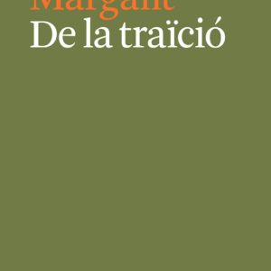 DE LA TRAICIO
				 (edición en catalán)