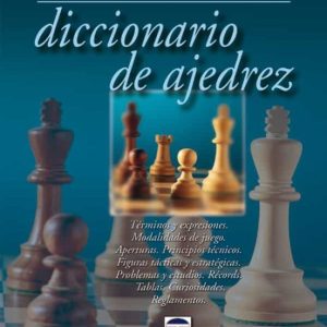 DICCIONARIO DE AJEDREZ: TERMINOS Y EXPRESIONES
