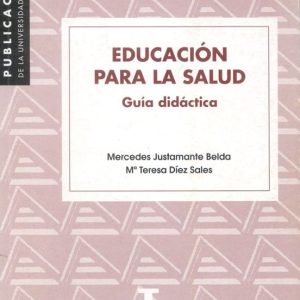 EDUCACION PARA LA SALUD: GUIA DIDACTICA