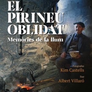 EL PIRINEU OBLIDAT. MEMORIES DE LA LLUM