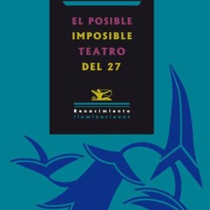 EL POSIBLE IMPOSIBLE TEATRO DEL 27