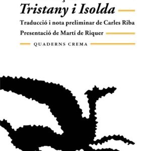 EL ROMANÇ DE TRISTANY I ISOLDA
				 (edición en catalán)