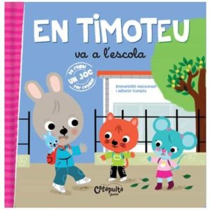 EN TIMOTEO VA A L ESCOLA
				 (edición en catalán)