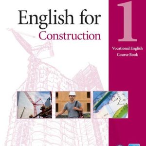 ENGLISH FOR CONSTRUCTION LEVEL 1 COURSEBOOK AND CD-ROM PACK
				 (edición en inglés)