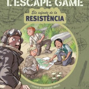 ESCAPE GAME. INFANTS DE LA RESISTENCIA . L EVASIÓ DE L AVIADOR ANGLES
				 (edición en catalán)