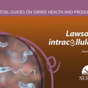ESENTIAL GUIDES ON SWINE HEALTH AND PRODUCTION. LAWSONIA INTRACEL LULARIS
				 (edición en inglés)